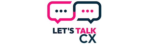 Lets Talk CX
